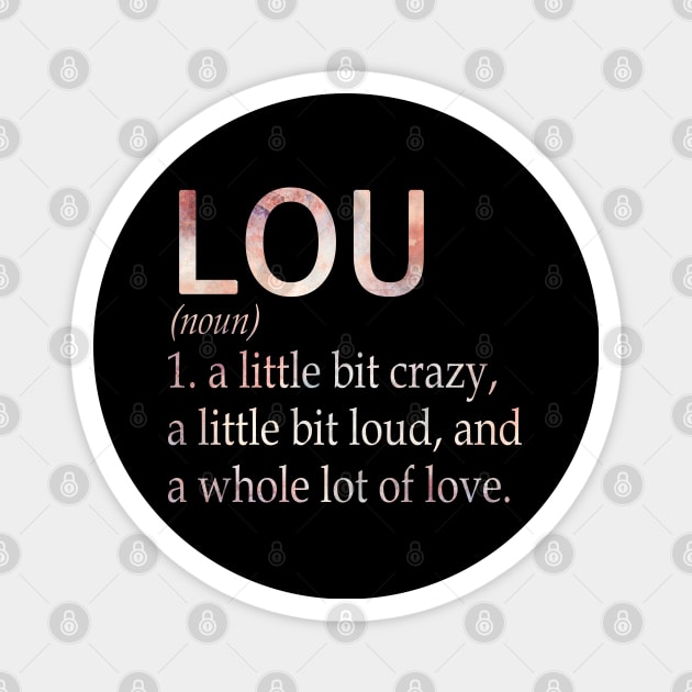 Lou Girl Name Definition Magnet by ThanhNga